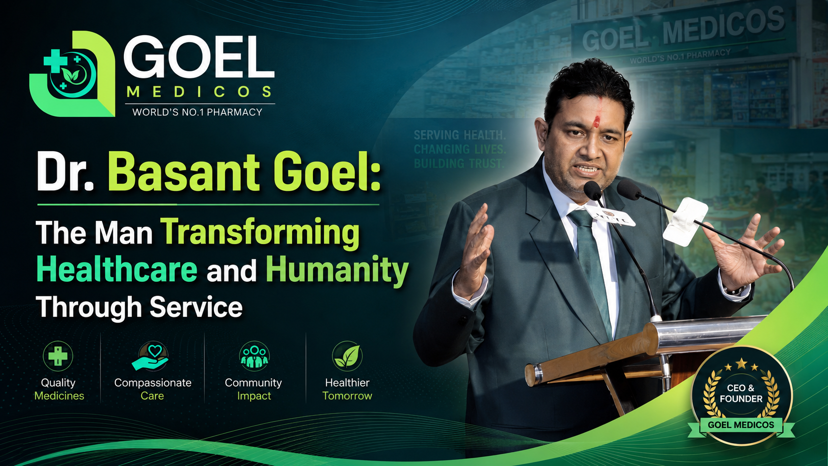Read more about the article Dr. Basant Goel: The Man Transforming Healthcare and Humanity Through Service