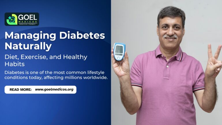 Read more about the article Managing Diabetes Naturally: Diet, Exercise, and Healthy Habits